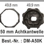 WTS - Adapterset DM-A50K : 50 mm Achtkantwelle für alle Rohrmotoren  Ø 45 mm, Serie