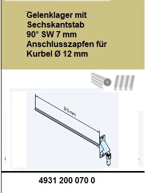 Gelenklager mit Sechskantstab 90° SW 7 mm Anschlusszapfen für Kurbel Ø 12 mm