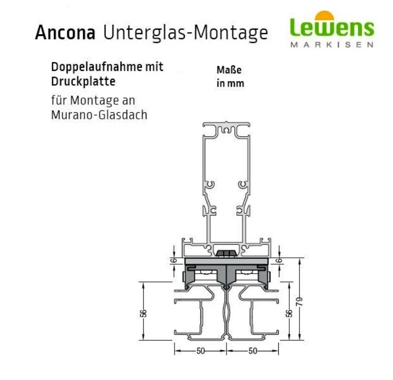 Doppelaufnahme inkl. Druckplatte - für Lewens Anconan Unterglasmarkise