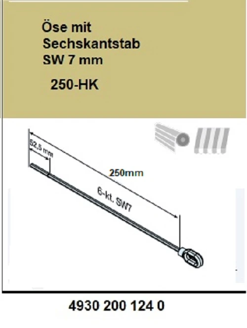  Öse mit Sechskantstab SW 7 mm 250-HK  für Becker Rohrantriebe mit Handkurbelanschluss, länge 250mm